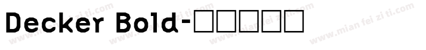 Decker Bold字体转换